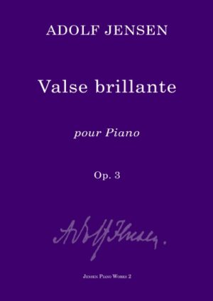 Adolf Jensen: Valse brillante, op. 3