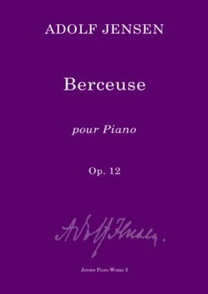 Adolf Jensen: Berceuse, op. 12